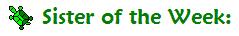 sisteroftheweek.jpg